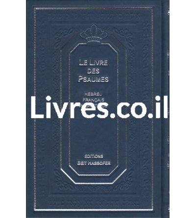 Le livre des Psaumes. Hébreu-français-phonétique